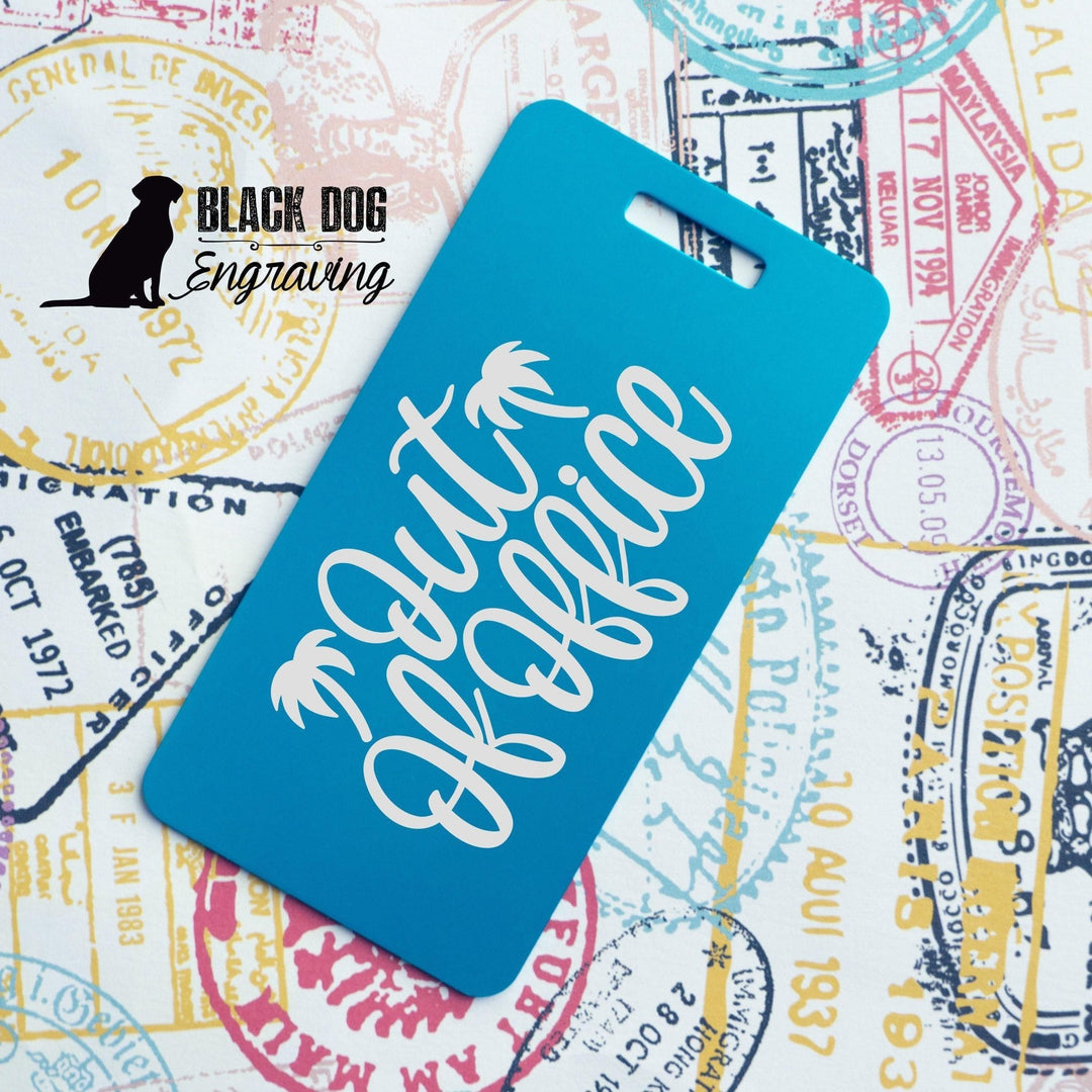 Funny Out of Office Luggage Tag - Personalized Metal Travel ID - Black Dog Engraving
