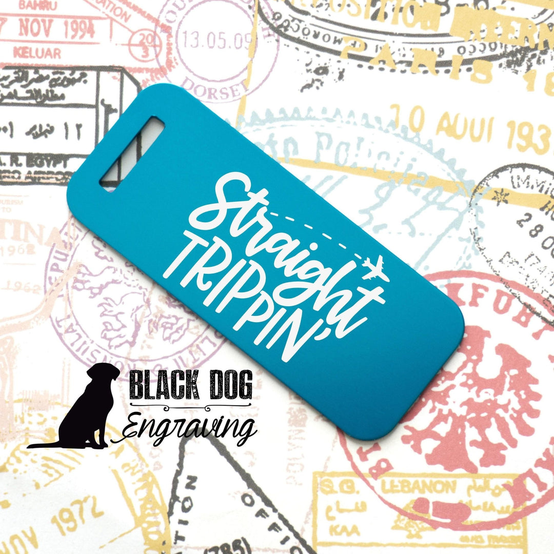 Personalized Engraved Metal Luggage Tag - Straight Trippin&