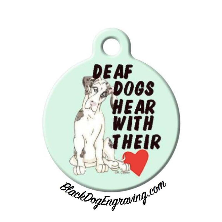 Deaf Dogs Hear with their Heart Pet Engraved Pet ID Tag