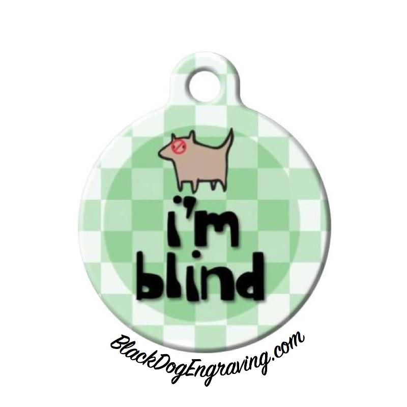 I'm Blind Engraved Pet ID Tag