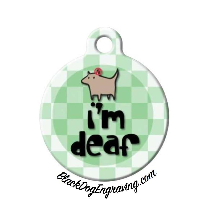 I'm Deaf Engraved Pet ID Tag