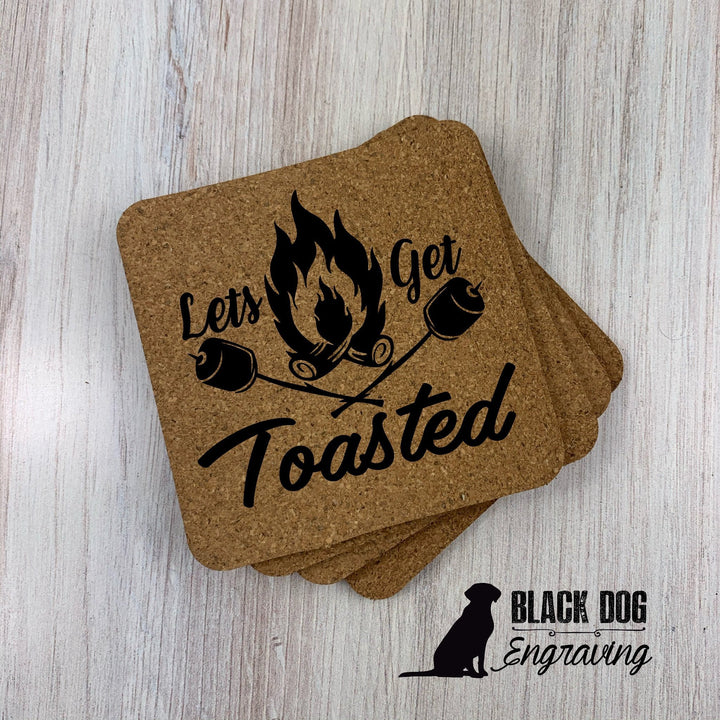 Let’s Get Toasted Square Cork Coasters (set of 4) - Black Dog Engraving