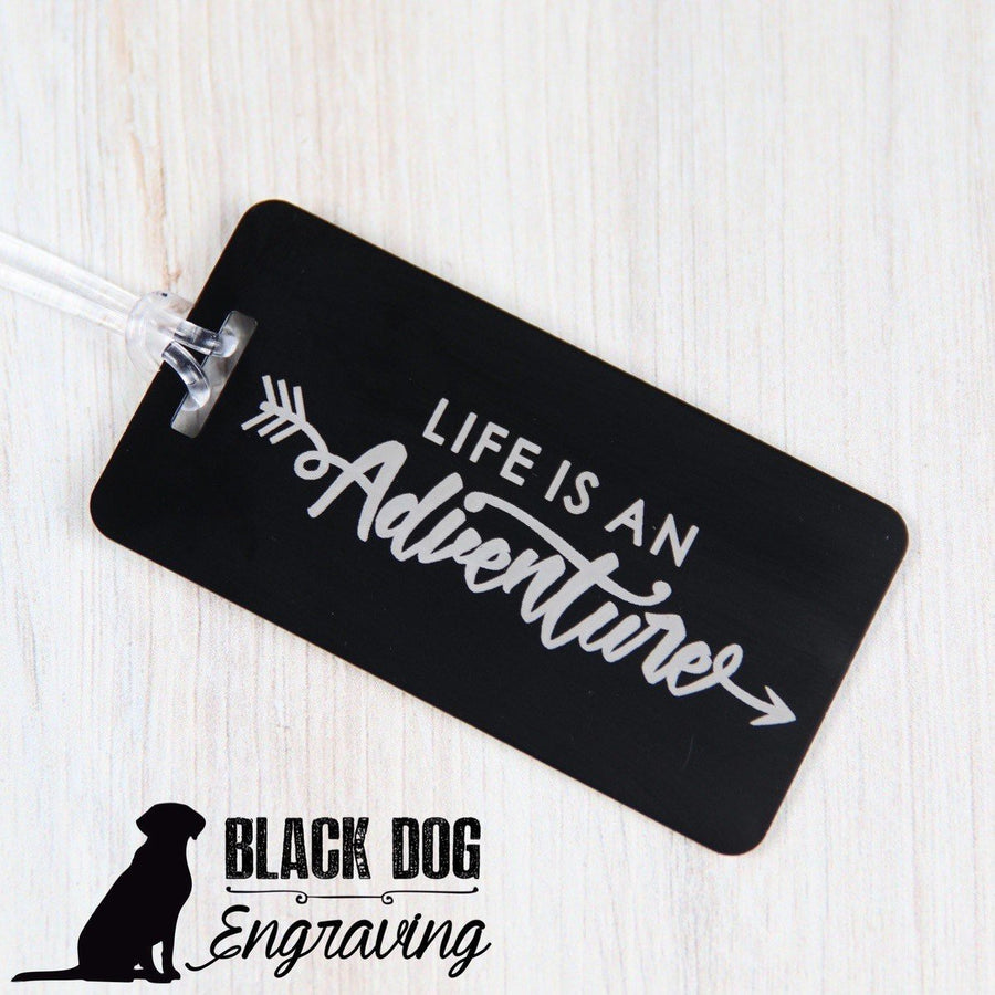 Life is an Adventure Personalized Aluminum Luggage Tag - Black Dog Engraving