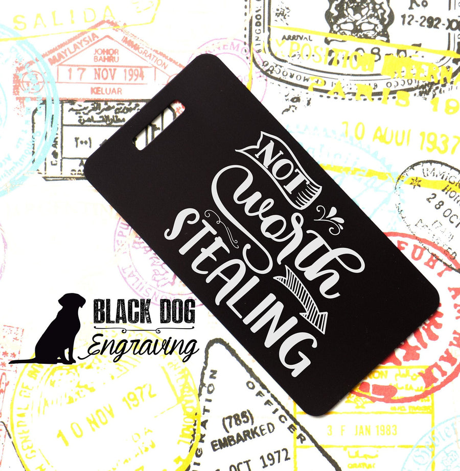 Not Worth Stealing Funny Personalized Metal Luggage Tag - Black Dog Engraving