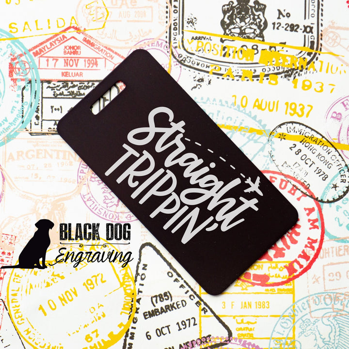 Straight Trippin' Personalized Metal Luggage Tag - Black Dog Engraving