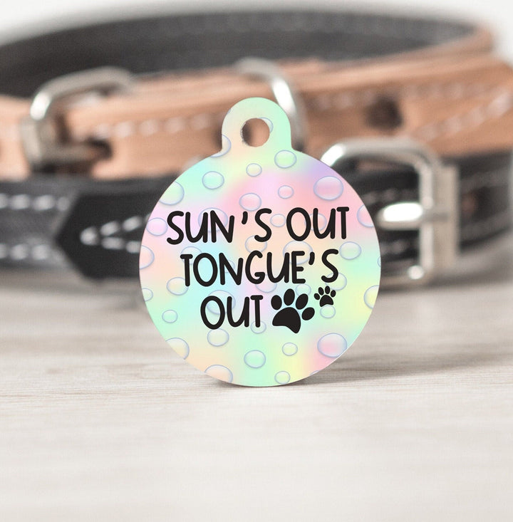 Sun's Out Tongues Out Round Personalized Tag - Black Dog Engraving