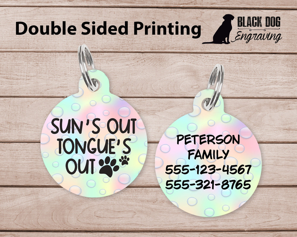 Sun's Out Tongues Out Round Personalized Tag - Black Dog Engraving
